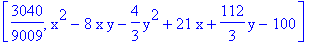 [3040/9009, x^2-8*x*y-4/3*y^2+21*x+112/3*y-100]